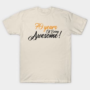 Celebration of 70th, 70 Years Of Being Awesome T-Shirt